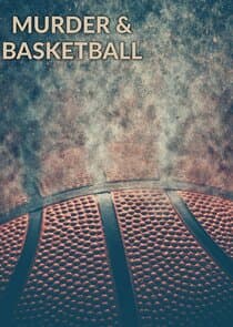 Murder & Basketball thumbnail
