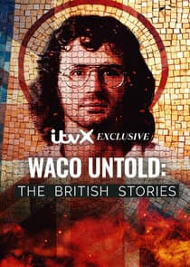 Waco Untold: The British Stories thumbnail