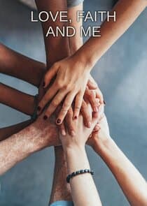 Love, Faith and Me thumbnail