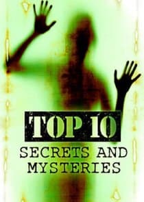 Top 10 Secrets and Mysteries thumbnail