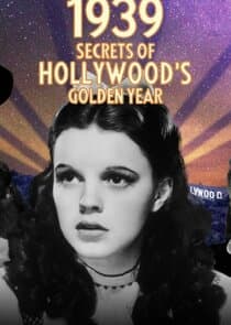 1939: Secrets of Hollywood's Golden Year thumbnail