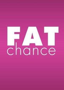 Fat Chance thumbnail