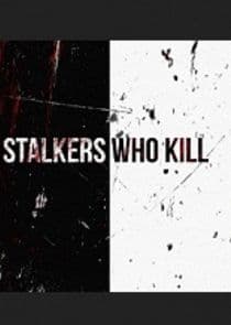 Stalkers Who Kill thumbnail