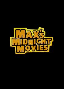 Max's Midnight Movies thumbnail