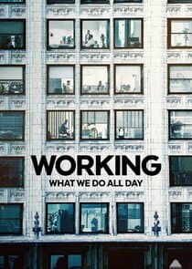 Working: What We Do All Day thumbnail