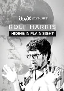 Rolf Harris: Hiding in Plain Sight thumbnail
