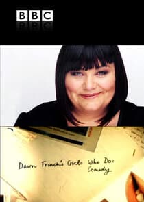 Dawn French's Girls Who Do: Comedy thumbnail