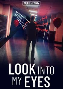True Crime Story: Look Into My Eyes thumbnail