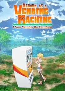 Reborn as a Vending Machine, I Now Wander the Dungeon thumbnail