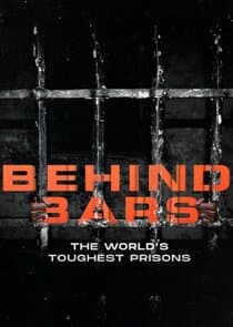 Behind Bars: The World's Toughest Prisons thumbnail