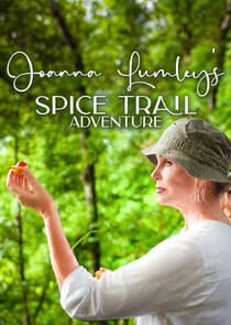 Joanna Lumley's Spice Trail Adventure thumbnail