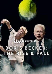 Boris Becker: The Rise and Fall thumbnail