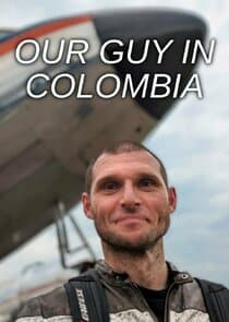 Our Guy in Colombia thumbnail