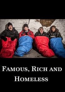 Famous, Rich and Homeless thumbnail