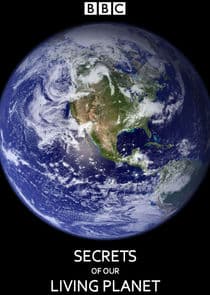 Secrets of Our Living Planet thumbnail