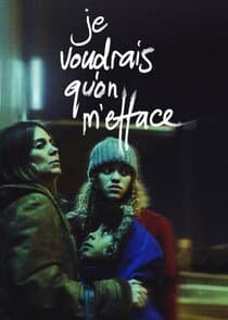 Je voudrais qu'on m'efface thumbnail