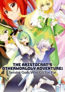 The Aristocrat's Otherworldly Adventure thumbnail