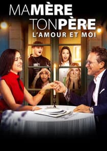Ma mère, ton père, l'amour et moi thumbnail