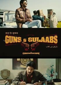 Guns & Gulaabs thumbnail
