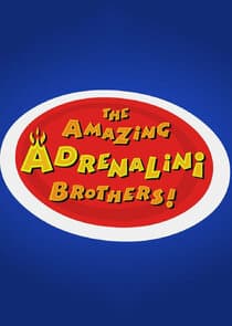 The Amazing Adrenalini Brothers thumbnail