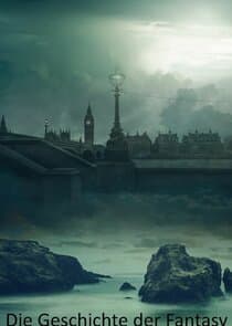 Die Geschichte der Fantasy thumbnail