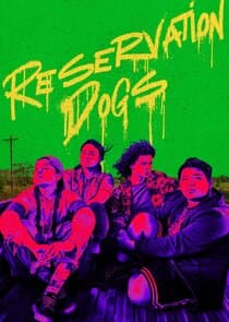 Reservation Dogs thumbnail