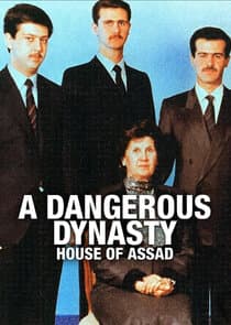 A Dangerous Dynasty: House of Assad thumbnail