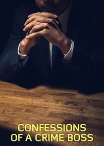 Confessions of a Crime Boss thumbnail