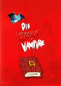 Die Ketchup Vampire thumbnail