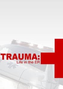 Trauma: Life in the E.R. thumbnail