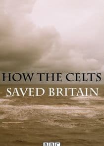 How the Celts Saved Britain thumbnail