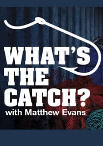 What's the Catch with Matthew Evans thumbnail