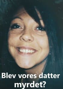 Blev vores datter myrdet? thumbnail