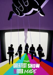 The Greatest Show Never Made thumbnail