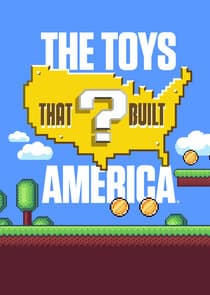The Toys That Built America thumbnail