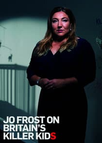 Jo Frost on Britain's Killer Kids thumbnail