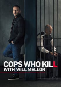 Cops Who Kill with Will Mellor thumbnail
