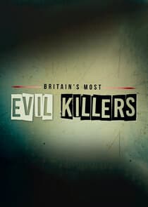 Britain's Most Evil Killers thumbnail