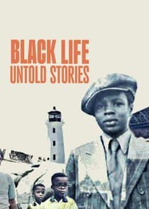 Black Life: Untold Stories thumbnail