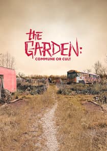 The Garden: Commune or Cult thumbnail