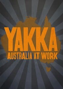 Yakka: Australia at Work thumbnail