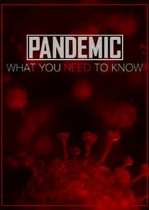 Pandemic: What You Need to Know thumbnail