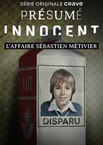Présumé innocent: l'affaire Sébastien Métivier thumbnail