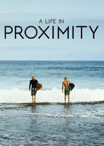 A Life in Proximity thumbnail