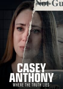 Casey Anthony: Where the Truth Lies thumbnail