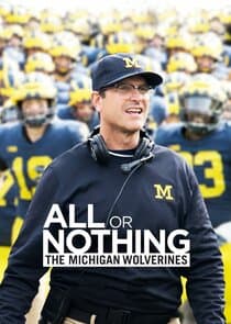 All or Nothing: The Michigan Wolverines thumbnail