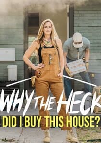 Why the Heck Did I Buy This House? thumbnail