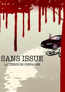 Sans issue : La tuerie de Chevaline thumbnail