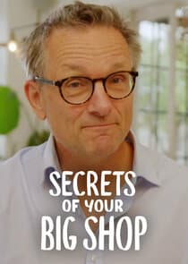 Michael Mosley: Secrets of Your Big Shop thumbnail