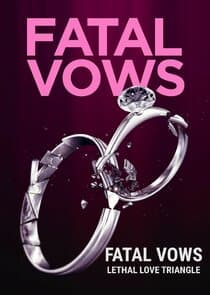 Fatal Vows: Lethal Love Triangle thumbnail